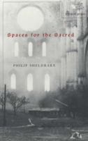 Spaces for the Sacred: Place, Memory, and Identity 0801868610 Book Cover
