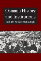 Osmanlı History and Institutions 1914397037 Book Cover