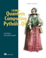 Learn Quantum Computing with Python and Q#: A hands-on approach 1617296139 Book Cover