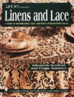 20th Century Linens and Lace, a Guide to Identification, Care and Prices of Household Linens: A Guide to Identification, Care, and Prices of Household ... Book for Collectors With Value Guide) 0887408265 Book Cover