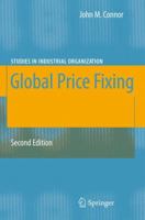 Global Price Fixing: Our Customers are the Enemy (Studies in Industrial Organization)