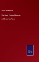 The Giant Cities of Bashan: And Syria's Holy Places 375252362X Book Cover