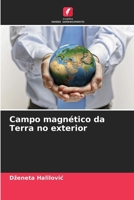 Campo magnético da Terra no exterior (Portuguese Edition) 6209518559 Book Cover