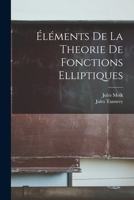 lments de la Theorie de Fonctions Elliptiques 1017577277 Book Cover