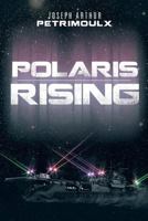 Polaris Rising 148363387X Book Cover