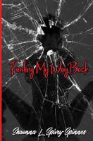 Finding My Way Back 1544057806 Book Cover