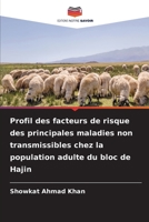 Profil des facteurs de risque des principales maladies non transmissibles chez la population adulte du bloc de Hajin (French Edition) 6209804128 Book Cover