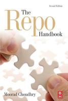 The Repo Handbook (Securities Institute Global Capital Markets) 0080974686 Book Cover