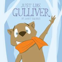 Just Like Gulliver 0997357584 Book Cover