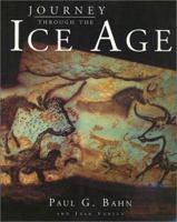 Journey Through the Ice Age 0520213068 Book Cover