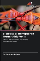 Biologia di Hemipteran Mermithids-Vol II: Efficacia di biocontrollo di Hexamermis vishwakarma Dhiman 620609751X Book Cover