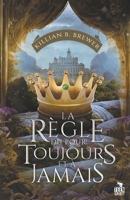 La règle du Pour toujours et à jamais (French Edition) B0BH3YSNJB Book Cover