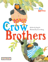 Crow Brothers/Fox and Monkey 1478868775 Book Cover