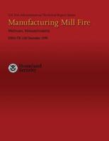 Manufacturing Mill Fire- Methuen, Massachusetts 1484186567 Book Cover
