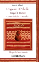 L'ogresse et l'abeille: Teryel t-tzizwit Contes kabyles (La Légende Des Mondes) (French Edition) 229604011X Book Cover