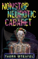 Nonstop Neurotic Cabaret 1542315352 Book Cover