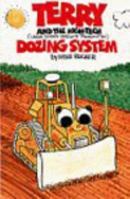Terry and the high-tech (Laser guided satellite transmitted) dozing system 1560028580 Book Cover