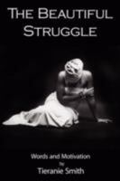 The Beautiful Struggle: Words and Motivation 143437145X Book Cover