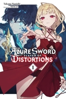 The Azure Sword, Slayer of Distortions, Vol. 1 B0FVWVY4VY Book Cover
