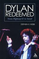 Dylan Redeemed: From Highway 61 to Saved 0826419194 Book Cover