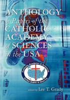 Anthology of Papers of the Catholic Academy of Sciences in the USA 1453668152 Book Cover