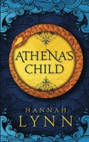 Athena's Child 1915346010 Book Cover