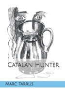 Catalan Hunter 1699361630 Book Cover