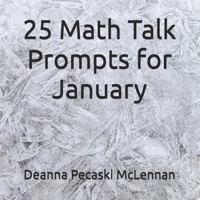 25 Math Talk Prompts for January B0DSTT62Y3 Book Cover