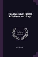 Transmission of Niagara Falls Power to Chicago B0FJVTXN1K Book Cover