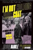 I'm Not Holding Your Coat 1935950207 Book Cover