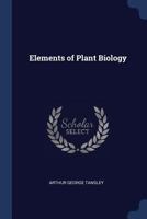 Elements of Plant Biology - Primary Source Edition 1376850540 Book Cover