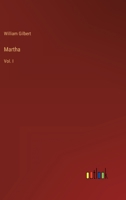 Martha: Vol. I 3368125443 Book Cover