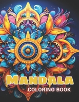 Magnificent Mandalas Coloring Book: 100+ High-Quality and Unique Coloring Pages For All FansDemetrius B0CNKXBN7T Book Cover