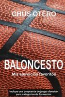Baloncesto. MIS Ejercicios Favoritos 1542316162 Book Cover