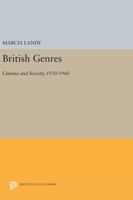British Genres: Cinema and Society, 1930-1960 0691608830 Book Cover