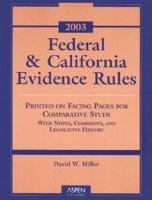 Federal and California Rules of Evidence 2003 0735529191 Book Cover