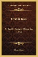 Swahili Tales: As Told By Natives Of Zanzibar 1015770762 Book Cover