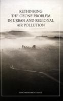 Rethinking The Ozone Problem In Urban And Regional Air Pollution 0309046319 Book Cover