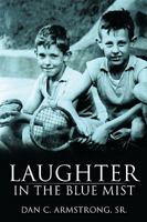Laughter in the Blue Mist 1449036635 Book Cover