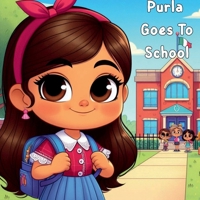 Purla Goes To School B0H2LPCXBX Book Cover