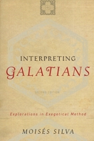 Interpreting Galatians,: Explorations in Exegetical Method 080102305X Book Cover