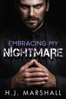Embracing My Nightmare B084DG7KF9 Book Cover