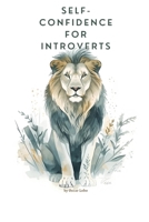 Self-Confidence for Introverts B0GQNTKLZM Book Cover