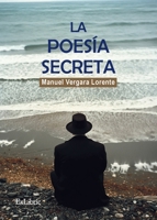 La poesía secreta (Spanish Edition) B0DQYPXLV7 Book Cover