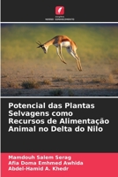 Potencial das Plantas Selvagens como Recursos de Alimentação Animal no Delta do Nilo 620572054X Book Cover