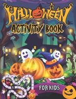 Halloween Activity Book For Kids: Fun Coloring Activities For Kids B0B9LVRDBF Book Cover