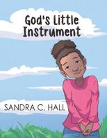 God's Little Instrument 1643675206 Book Cover