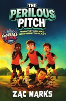 The Perilous Pitch (The Football Boys) 1917432941 Book Cover