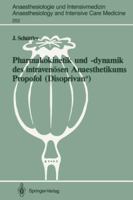 Pharmakokinetik und -dynamik des intravenösen Anaesthetikums Propofol (Disoprivan®): Grundlagen für eine optimierte Dosierung 3540524630 Book Cover