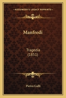 Manfredi: Tragedia (1851) 1273039033 Book Cover